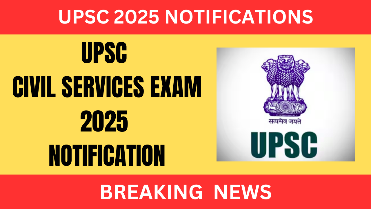 UPSC 2025 NOTIFICATION