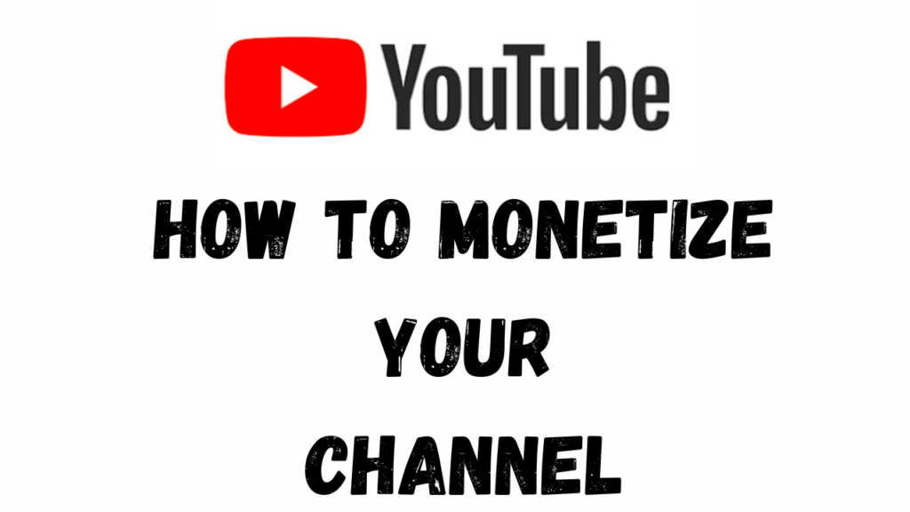 How to Monetize My YouTube Videos